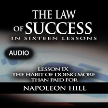 Cover image for Law of Success - Lesson IX - Habit Of Doing More Than Paid For