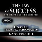 Law of success - lesson x - pleasing personality cover image