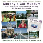 Murphy's car museum. Over 100 years of automobile history in Oxnard California cover image