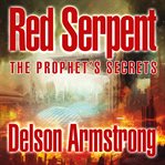 Red serpent ii. The Prophet's Secrets cover image