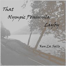 Cover image for That Olympic Peninsula Layby