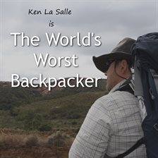 Cover image for The World's Worst Backpacker