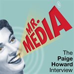 Mr. media: the paige howard interview cover image
