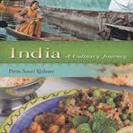 Food stories, rituals and traditions of india. A Food Journey through India cover image