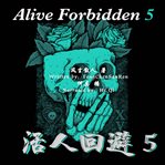 Alive forbidden 5 cover image