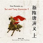 New romance of sui and tang dynasties 1 cover image