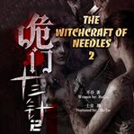 The witchcraft of needles, volume 2 cover image