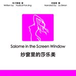Salome in the screen window cover image