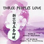 Three people's love cover image