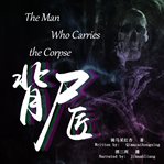 The man who carries the corpse cover image