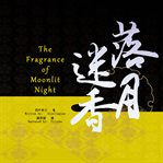 The fragrance of moonlit night cover image