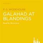 Galahad at Blandings : Blandings Castle cover image