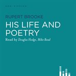 Rupert Brooke His Life and Poetry cover image