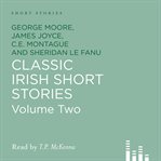 Classic irish short stories, volume two cover image