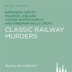 Classic railway murders cover image