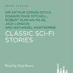 Classic Sci Fi Stories cover image