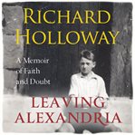 Leaving Alexandria : a memoir of faith and doubt cover image