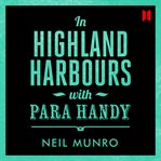 In Highland harbours with Para Handy cover image