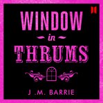 Window in Thrums cover image