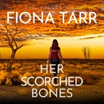 Her Scorched Bones : Opal Fields cover image