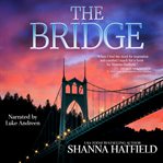 The Bridge : An Archer Raines Novel cover image