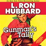 Gunman's Tally : Golden Age Stories cover image