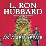 An Alien Affair : Mission Earth cover image