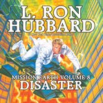 Disaster : Mission Earth cover image