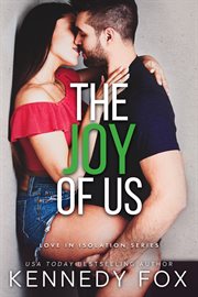 The joy of us : Love in Isolation cover image