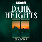 Dark Heights : Season Two cover image