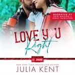 Love You Right : Love You, Maine cover image