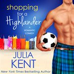 Shopping for a highlander : Shopping for a Highlander cover image