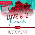 Love You Fiancée : Love You, Maine cover image