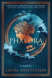 Phaedra : a novel cover image