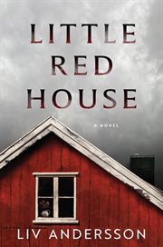 Little Red House : A Novel cover image