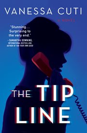 The tip line : a thriller cover image
