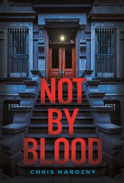 Not by Blood : A Thriller cover image