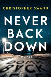 Never Back Down : A Novel cover image