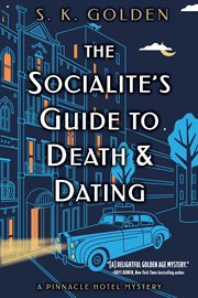 The Socialite's Guide to Death and Dating : Pinnacle Hotel Mystery cover image