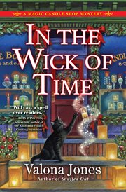 In the Wick of Time : A Magic Candle Shop Mystery cover image