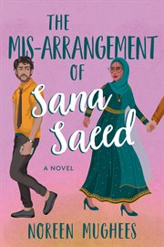 The Mis : Arrangement of Sana Saeed. A Novel cover image