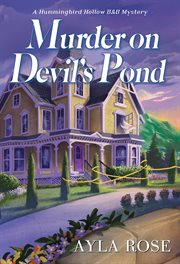 Murder on Devil's Pond. Hummingbird Hollow B&B mystery cover image