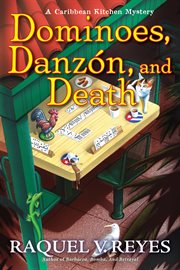 Dominoes, Danzón, and Death : A Caribbean Kitchen Mystery cover image