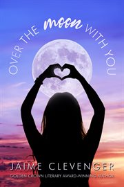 Over the Moon With You cover image