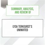 Summary, analysis, and review of lysa terkeurst's uninvited : Start Publishing Notes cover image