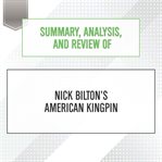 Summary, analysis, and review of nick bilton's american kingpin : Start Publishing Notes cover image