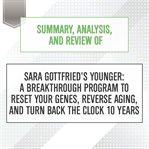 Summary, analysis, and review of sara gottfried's younger: a breakthrough program to reset your g... : A Breakthrough Program to Reset Your G cover image