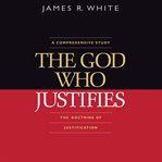 The God who justifies cover image