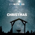 Eyewitness bible series: christmas collection cover image