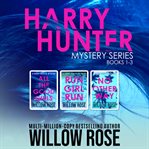 Harry Hunter Mystery Series : Book #1-3. Harry Hunter Mystery cover image